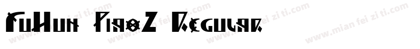 FuHun_Piao2 Regular字体转换